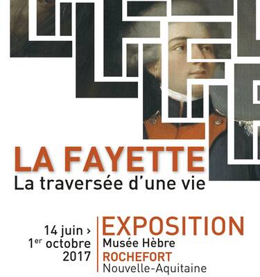 Exposition "La Fayette, la traversée d'une vie", Rochefort