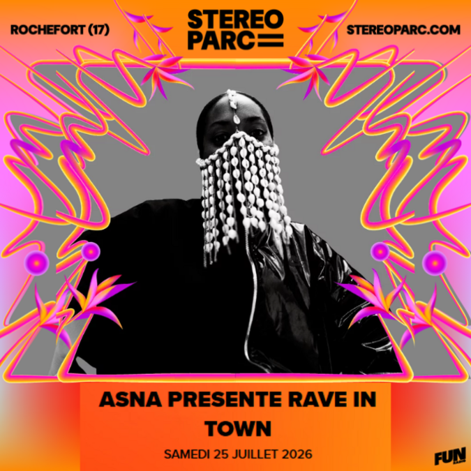 Asna presente rave in town - Stereoparc 2026