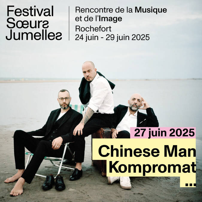 Chinese Man sur la grande scène de la Corderie Royale, festival Soeurs Jumelles, le vendredi 27 juin 2025