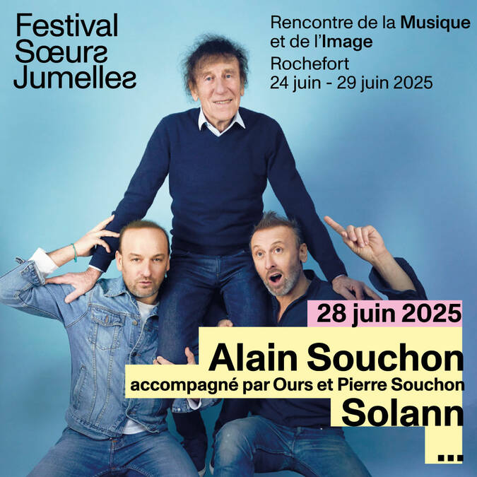 Alain Souchon, Ours et Pierre Souchon sur la grande scène de la Corderie Royale, festival Soeurs Jumelles, le samedi 28 juin 2025