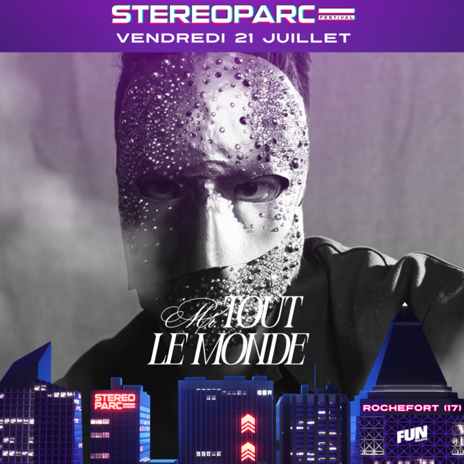 M. Tout Le Monde - Stéréoparc Festival 2023